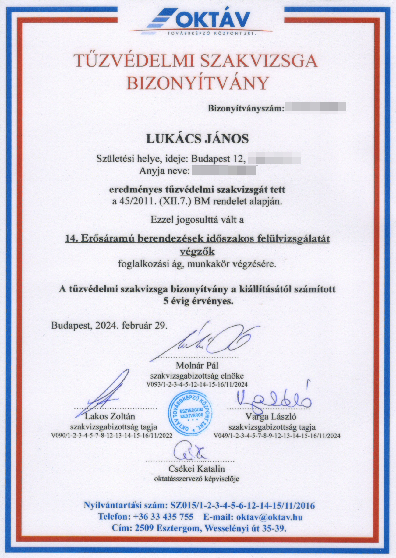 14. Tűzvédelmi szakvizsga bizonyítvány 14. Tűzvédelmi szakvizsga bizonyítvány